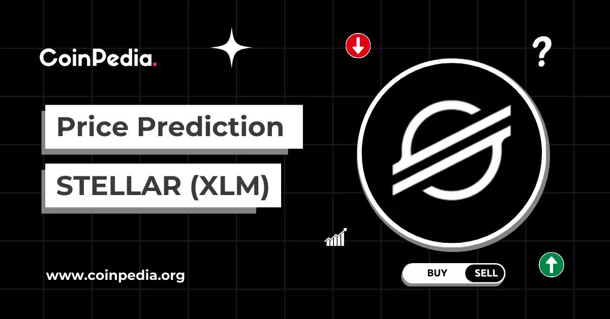 Stellar (XLM) Price Prediction 2026,2027-2030