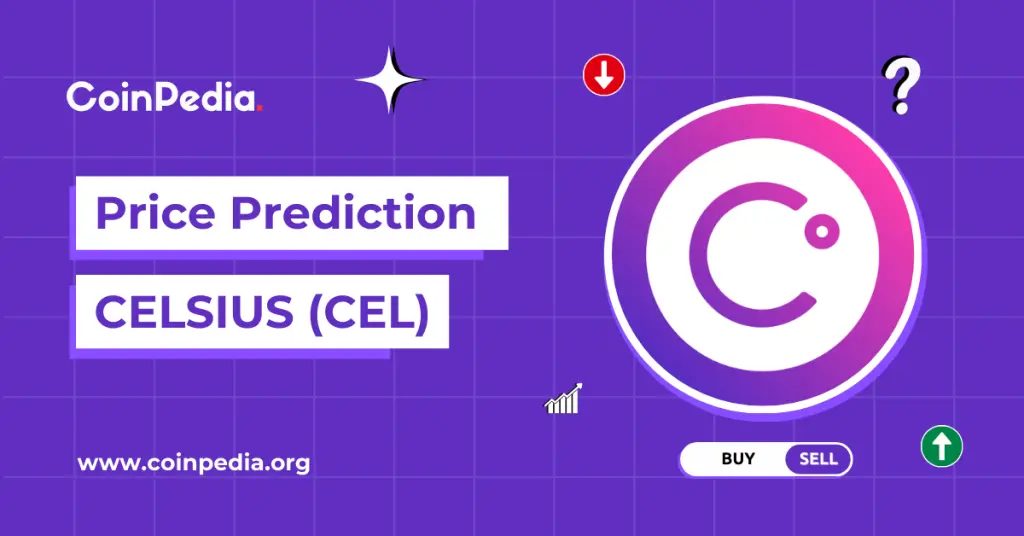 Celsius Price Prediction 2025, 2026-2030: Is CEL Profitable?